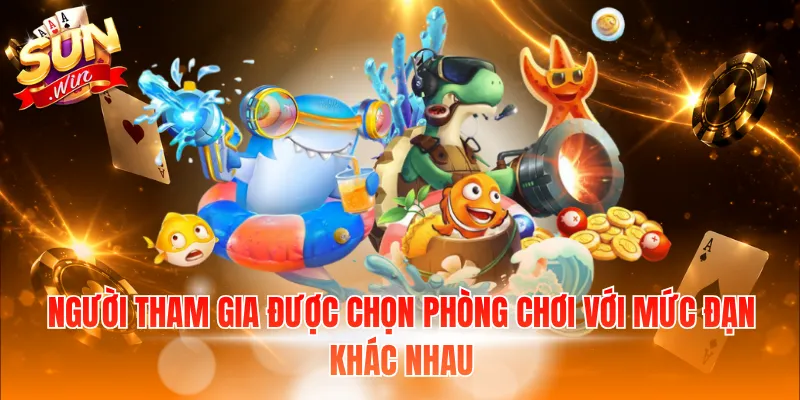 Người tham gia được chọn phòng chơi với mức đạn khác nhau